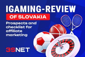 Slovakia iGaming Overview: Prospects and Checklist for Affiliate Marketing