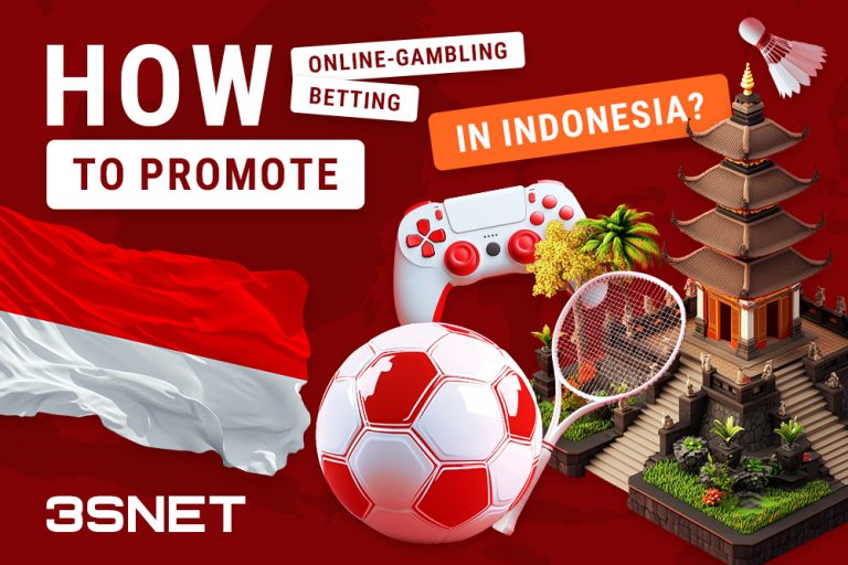 How to attract attention to casinos and bookmakers in Indonesia? 3SNET en