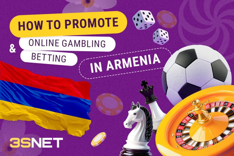 How to effectively promote casinos and bookmakers in the Armenian market? 3SNET en