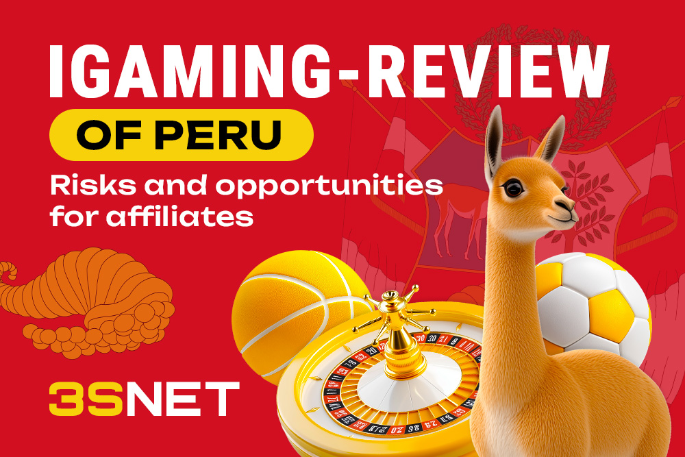 iGaming Review of Peru: Risks and Opportunities for Affiliates